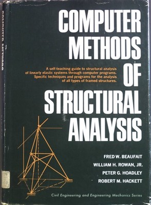 Computer Methods of Structural Analysis. Beaufait, Fred W., William H. Rowan Pet