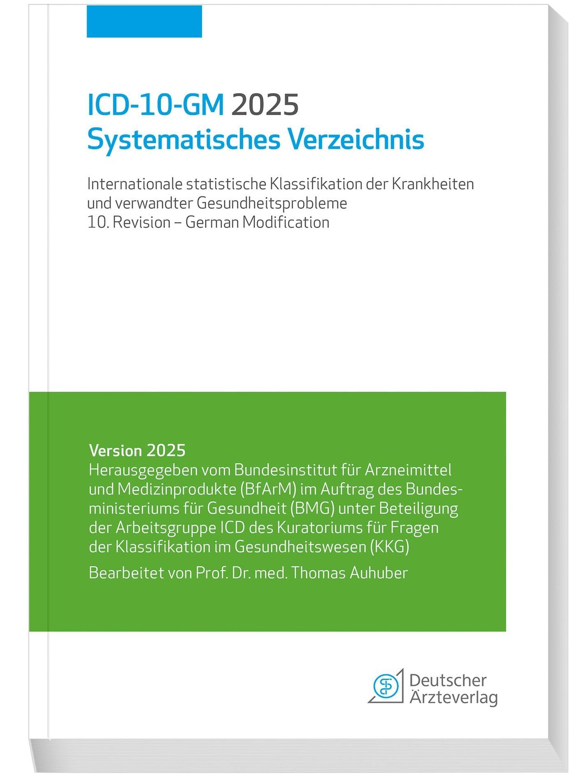 Thomas Auhuber ICD-10-GM 2025 Systematisches Verzeichnis: Internatio (Tascabile)