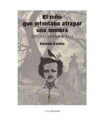 Desvelando a Poe, Fermín Castro González