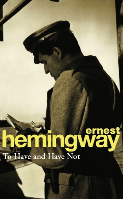 To Have and Have Not by Ernest Hemingway - - Image 3