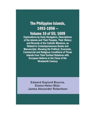 The Philippine Islands, 1493-1898 - Volume 16 of 55 ; 1609 ; Explorations by Ear