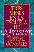 Justo L. Gonzalez | Tres Meses EN LA Escuela DE LA Prision | Taschenbuch (2013)