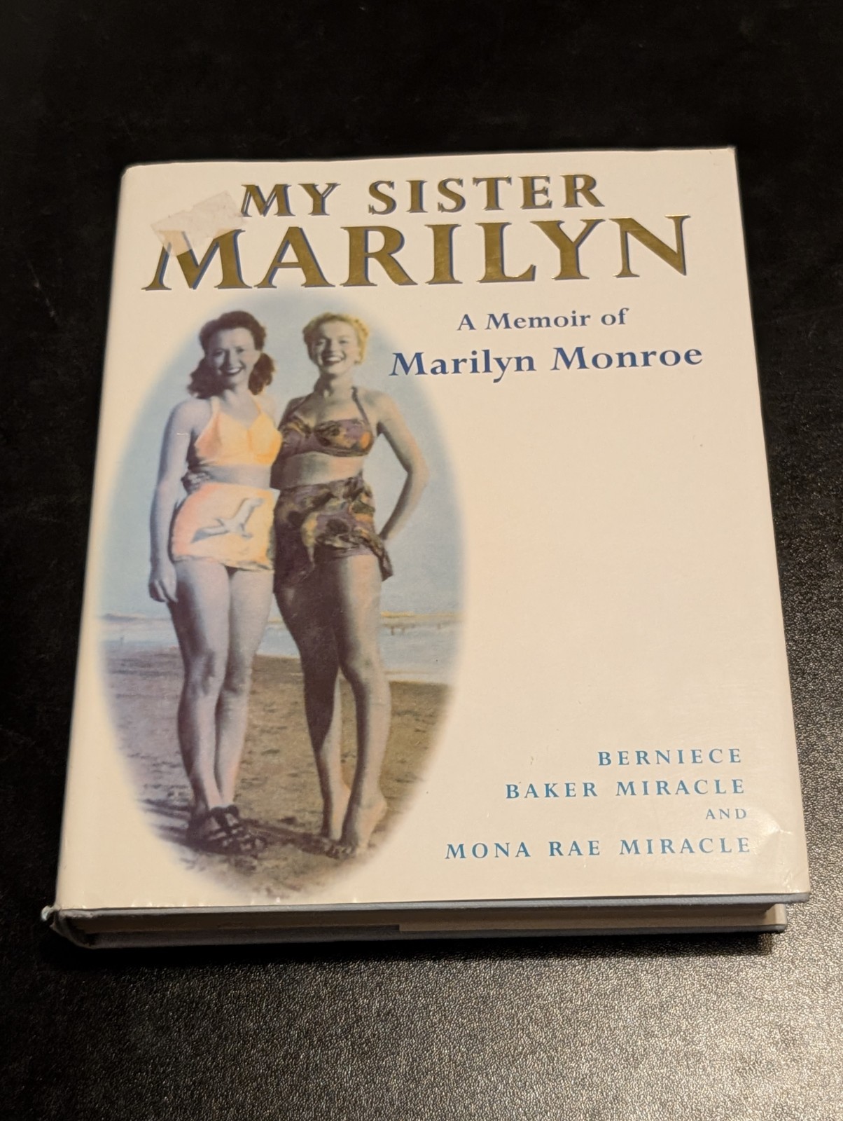 My Sister Marilyn A Memoir of Marilyn Monroe - Berniece Baker Miracle Hardback