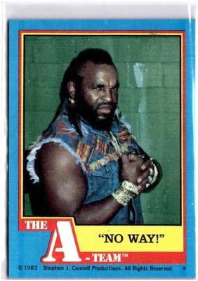 1983 Topps The A-Team #8 ''No Way!'' Mr. T - Pack Fresh (B)
