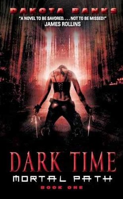 Dark Time: Mortal Path Book One (Mortal Path - Paperback, by Banks Dakota - Good