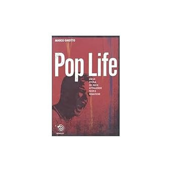pop life. Kurze Erzählung der Rockgeschichte durch Texte und dich