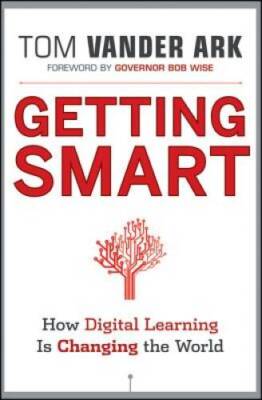 Getting Smart: How Digital Learning is Changing the World - Hardcover - GOOD