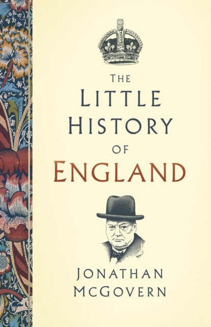 The Little History of England by Jonathan McGovern (Hardback Book)