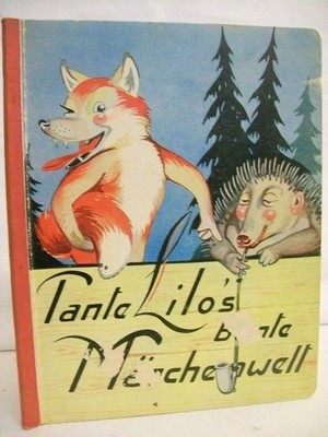 Tante Lilos bunte Märchenwelt. Ein Kinderbuch von der Märchentante des Südwestfu