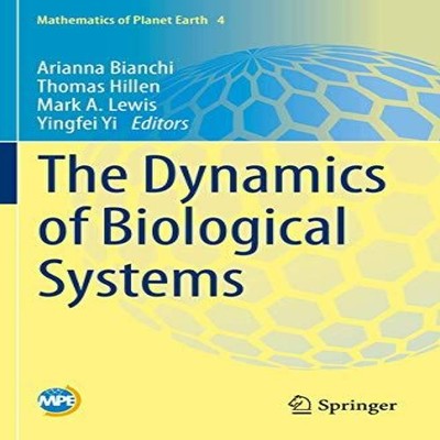 The Dynamics of Biological Systems Springer Nature B.V. Paperback