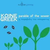 Benjamin Kantor | Koine Greek Parable Of The Sower | Taschenbuch (2020)
