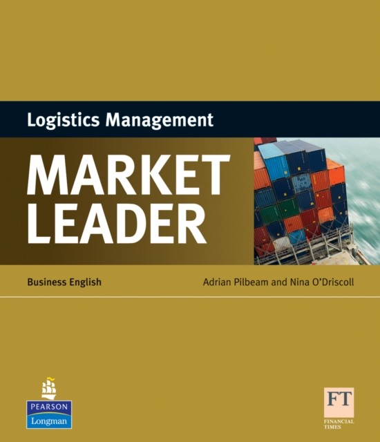 Market Leader ESP Book - Logistics Management by Adrian Pilbeam (Paperback Book)