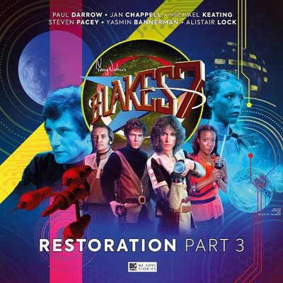 Blake's 7: Restoration Part 3 by Steve Lyons Compact Disc Book