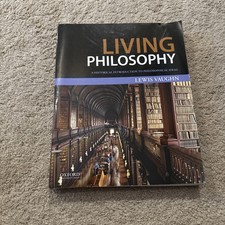 Living Philosophy : A Historical Introduction...