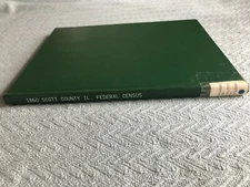 1860 SCOTT COUNTY, ILLINOIS Federal CENSUS, Genealogy, HARDCOVER, Ex-Library 