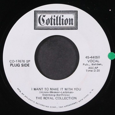 ROYAL COLLECTION: i want to make it with you / i can live COTILLION 7'' Single