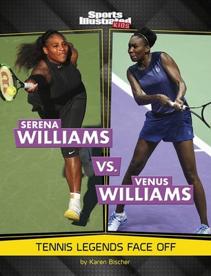 Karen Bischer Serena Williams Vs. Venus Williams: Tennis Legends F (Taschenbuch)