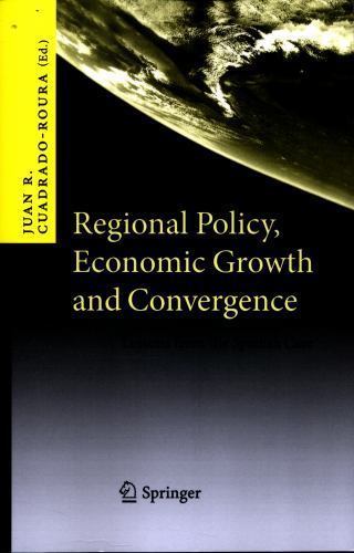 Regional Policy, Economic Growth and Convergence : Lessons from the ...