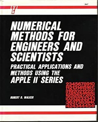 Numerical Methods for Engineers and Scientists : Practical Method