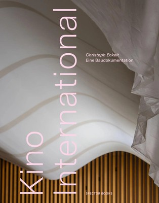 Kino International Eine Baudokumentation Wolfgang Kil (u. a.) Buch 136 S. 2026