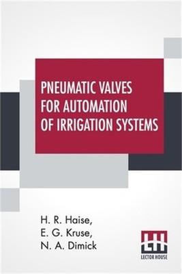 Pneumatic Valves For Automation Of Irrigation Systems (Paperback or Softback)