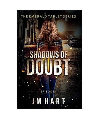 Shadows of Doubt: Book One in The Emerald Tablet Series: Book One in The Emerald