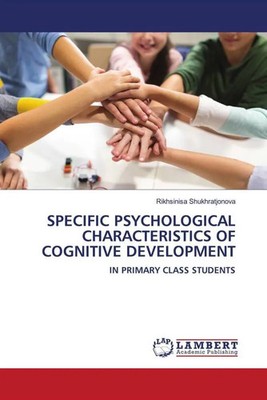 Rikhsinisa Shukhratjonova | SPECIFIC PSYCHOLOGICAL CHARACTERISTICS OF...