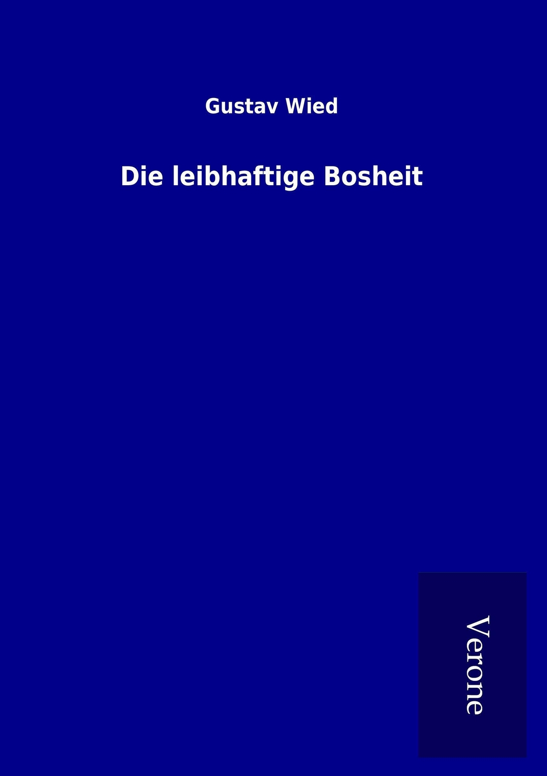 Thumbnail - Gustav Wied | Die Leibhaftige Bosheit | Taschenbuch | Deutsch (2016) |