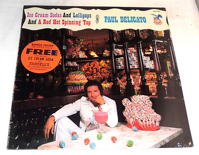 Paul Delicato:  Ice Cream Sodas and Lollipops  [Still-Sealed Copy]