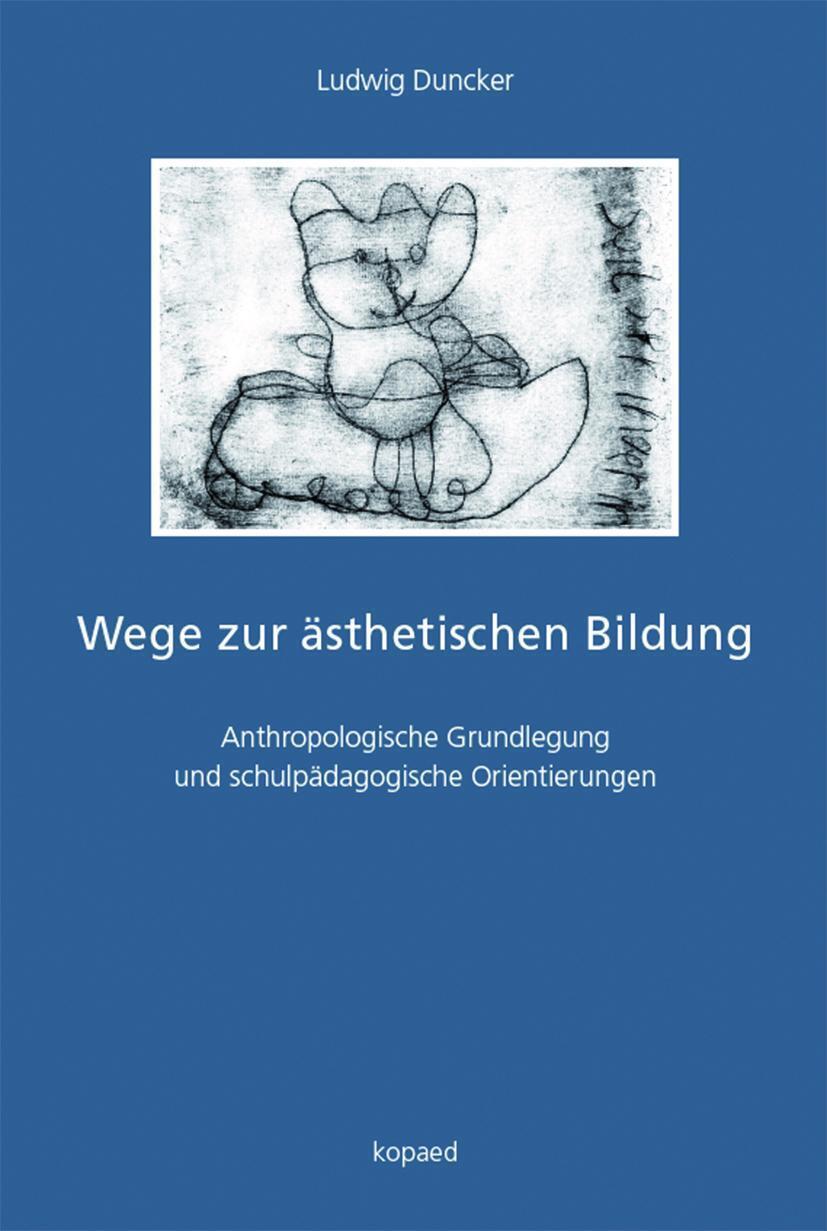 Thumbnail - Wege Zur Ästhetischen Bildung | Ludwig Duncker | Deutsch | Taschenbuch