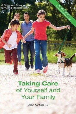 John Ashfield Phd Taking Care of Yourself and Your Family (Taschenbuch)
