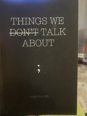 Things We Don't Talk About by Pandora Owl (2019, Trade Paperback)