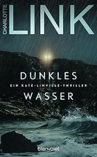 Dunkles Wasser: Ein Kate-Linville-Thriller (D...