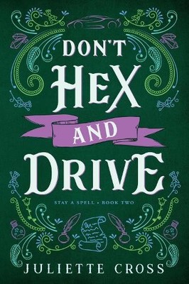 Don't Hex and Drive: Stay a Spell Boo... by Cross, Juliette Paperback / softback