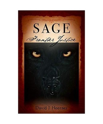 Sage: Frontier Justice: Frontier Justice, David J. Hoerner