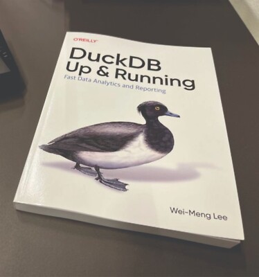 DuckDB: Up and Running: Fast Data Analytics and Reporting