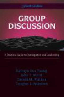 Group Discussion: A Practical Guide to Participation and Leadership by Young, K