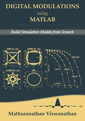 Digital Modulations using Matlab: Build Simulation Mode - Paperback NEW Mathuran