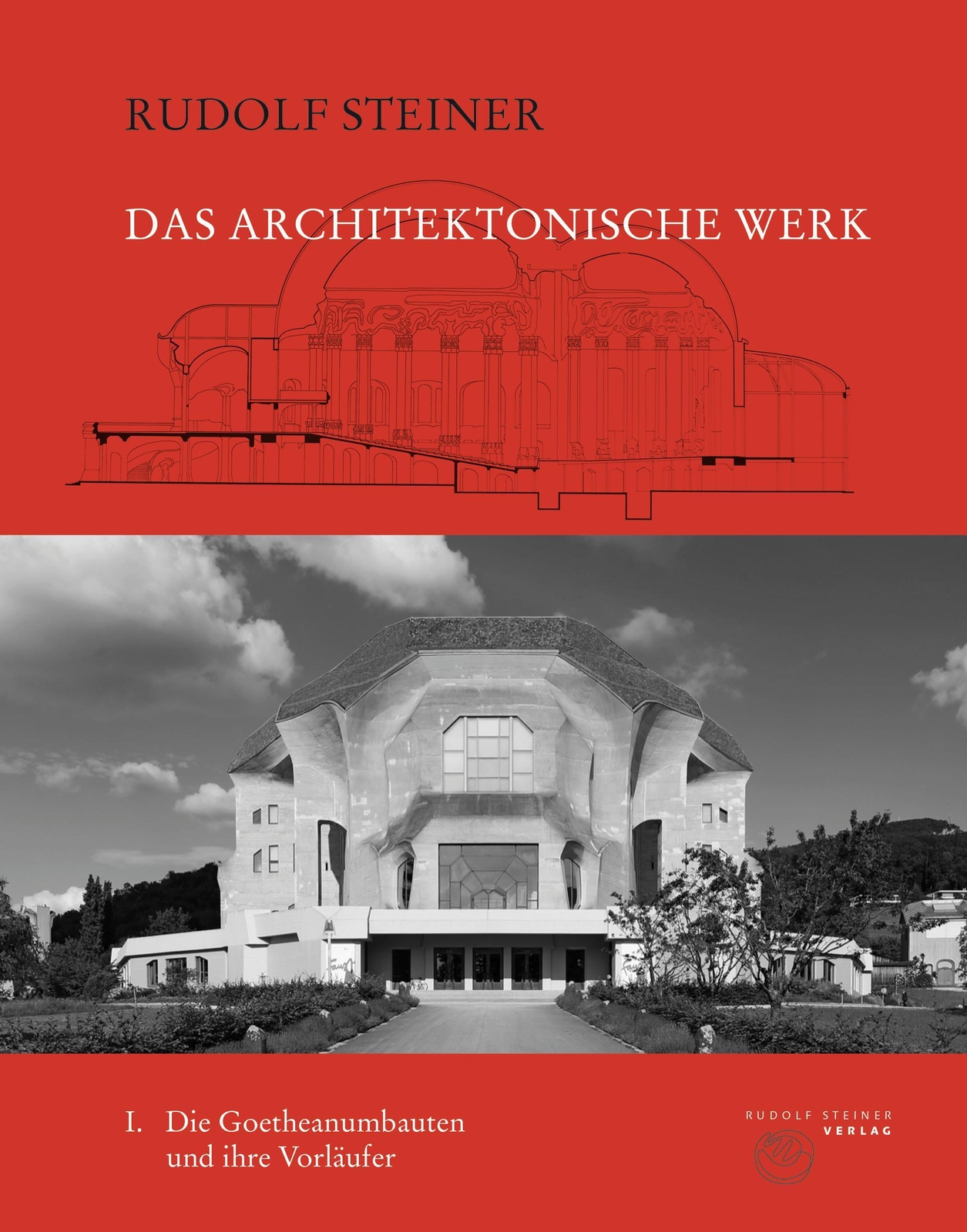 Das Architektonische Werk 01 Rudolf Steiner