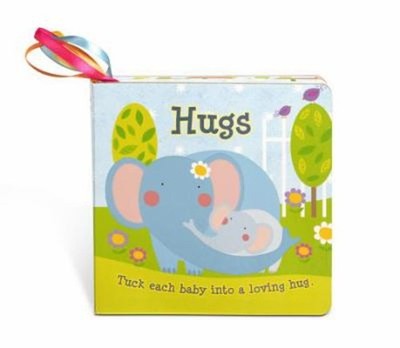 Hugs: Tuck Each Baby Board Books
