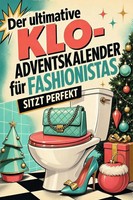 Der Ultimative Klo-Adventskalender FüR Fashionistas Louis Lehmann