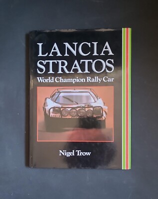Lancia Stratos: Weltmeister Rallye Auto; Nigel Trow; Philip's