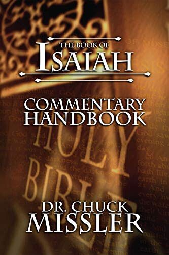 The Book of Isaiah Commentary Handbook by Chuck Missler BRAND NEW BOOK - Foto 1 di 1
