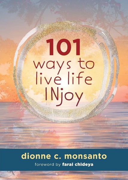 Dionne C Monsanto | 101 Ways To Live Life Injoy | Taschenbuch | Englisch (2022)-image