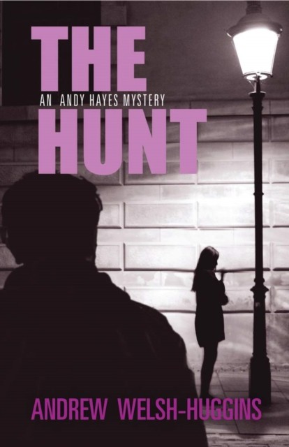 The Hunt by Andrew Welsh-Huggins HARDBACK 9780804011884
