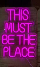 This Must Be The Place, Neon Sign, "PINK", Dimmable
