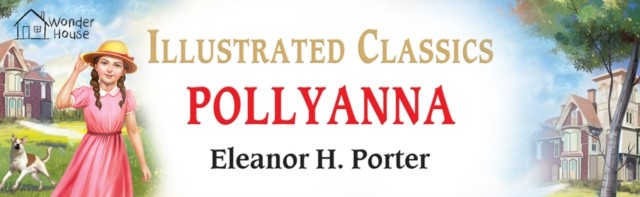 Pollyanna : Illustrated Abridged Children Classic English Novel with Review - Image 3