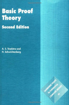 Basic Proof Theory (Cambridge Tracts in Theoretical Com - Paperback NEW Troelstr