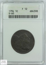 1794 S-60 Head of '94 Liberty Cap Flowing Hair Cent Old Soapbox Holder ANACS F12