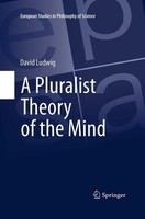 David Ludwig | A Pluralist Theory Of The Mind | Taschenbuch | Englisch (2016)